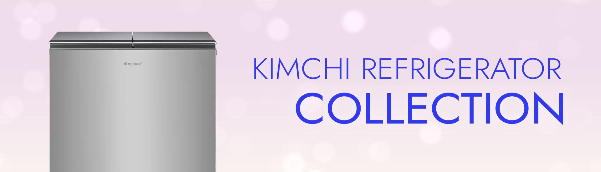 Kimchi Refrigerators Collection